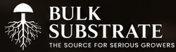 Bulk Substrate. The source for serious growers